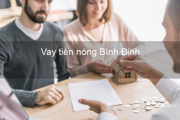 Vay tiền nóng Bình Định