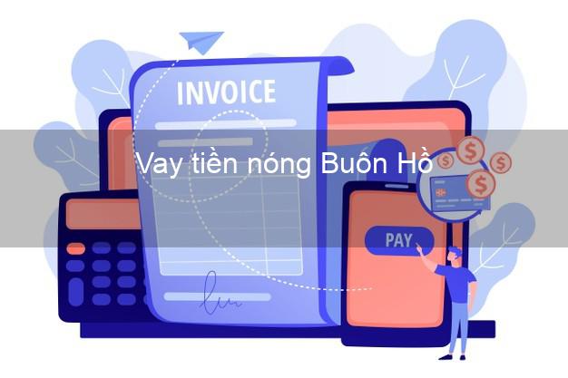 Vay tiền nóng Buôn Hồ Đắk Lắk Vay tiền nóng Buôn Hồ Đắk Lắk
