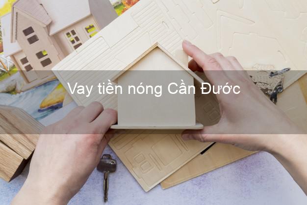 Vay tiền nóng Cần Đước Long An Vay tiền nóng Cần Đước Long An
