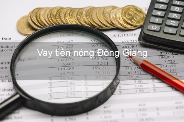 Vay tiền nóng Đông Giang Quảng Nam Vay tiền nóng Đông Giang Quảng Nam