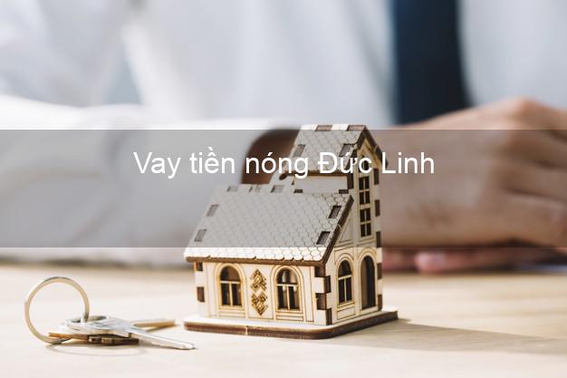 Vay tiền nóng Đức Linh Bình Thuận Vay tiền nóng Đức Linh Bình Thuận