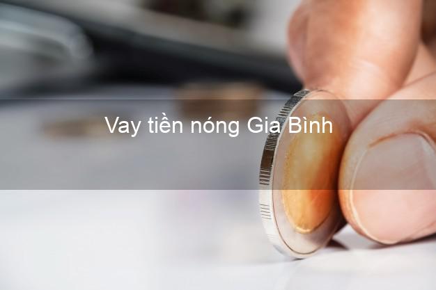 Vay tiền nóng Gia Bình Bắc Ninh
