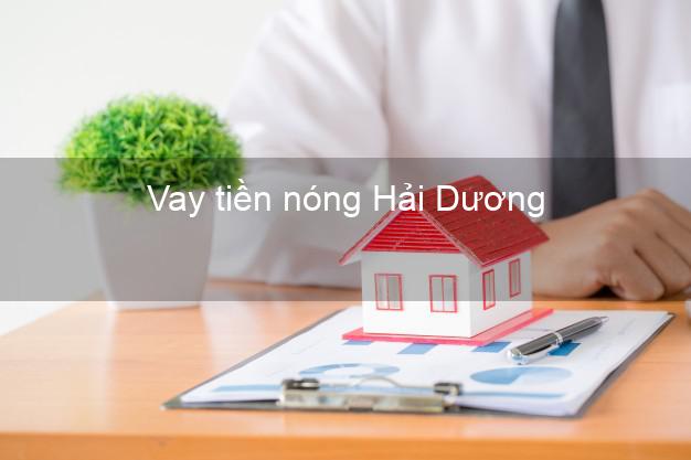 Vay tiền nóng Hải Dương Vay tiền nóng Hải Dương