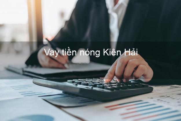 Vay tiền nóng Kiên Hải Kiên Giang Vay tiền nóng Kiên Hải Kiên Giang