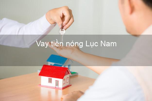 Vay tiền nóng Lục Nam Bắc Giang Vay tiền nóng Lục Nam Bắc Giang