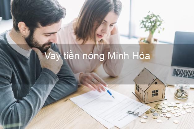 Vay tiền nóng Minh Hóa Quảng Bình Vay tiền nóng Minh Hóa Quảng Bình