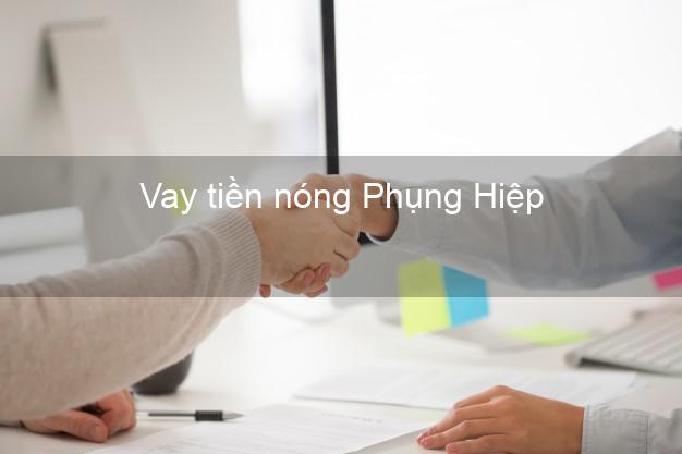 Vay tiền nóng Phụng Hiệp Hậu Giang Vay tiền nóng Phụng Hiệp Hậu Giang