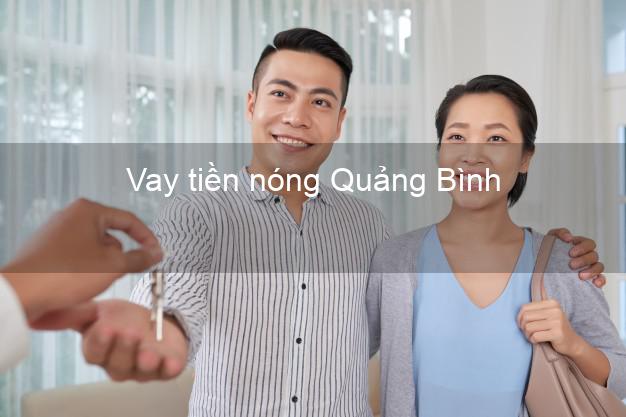 Vay tiền nóng Quảng Bình