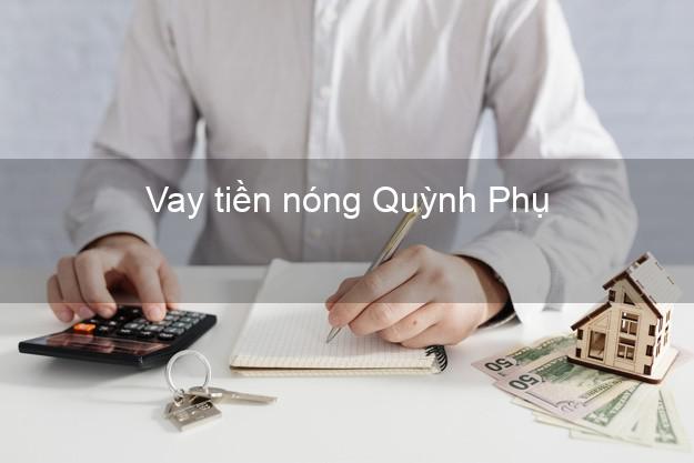 Vay tiền nóng Quỳnh Phụ Thái Bình Vay tiền nóng Quỳnh Phụ Thái Bình