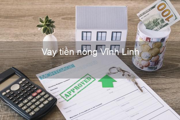 Vay tiền nóng Vĩnh Linh Quảng Trị Vay tiền nóng Vĩnh Linh Quảng Trị
