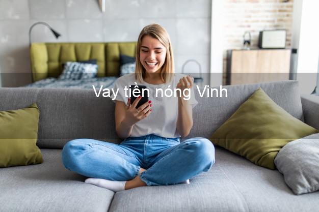 Vay tiền nóng Vinh Nghệ An Vay tiền nóng Vinh Nghệ An