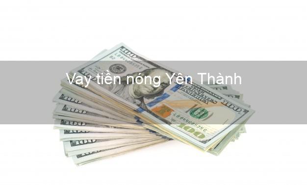 Vay tiền nóng Yên Thành Nghệ An Vay tiền nóng Yên Thành Nghệ An